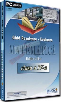 Ghid pregatire-evaluare Matematica pentru clasa a IV-a, editia a II-a